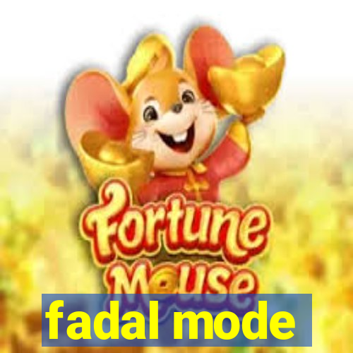 fadal mode